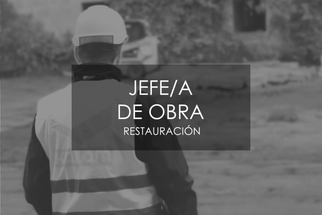 Bolsa de empleo_ Jefe-a de obra de restauración